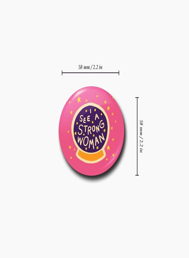 WUBUPRINT Button Badges with Fridge Magnet | Motivational Quotes Round Plastic Button Badges Combo 1 | Pin Badges with Strong Magnet | Perfect for Backpacks, Gifts, Jackets & More (Multicolour) Pack of 6 - Image 5